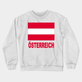 The Pride of Austria (Oesterreich) - Austrian Flag Design Crewneck Sweatshirt